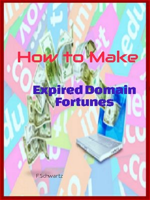 cover image of How to Make Expired Domain Fortunes